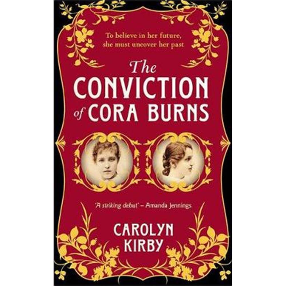The Conviction Of Cora Burns (Paperback) - Carolyn Kirby